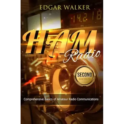 Ham Radio: Comprehensive Basics of Amateur Radio Communications