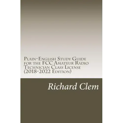 Plain-English Study Guide for the FCC Amateur Radio Technician Class License