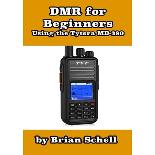 DMR For Beginners: Using the Tytera MD-380