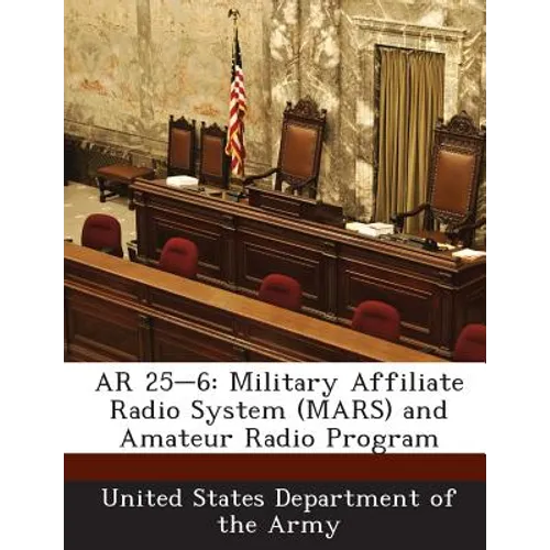 AR 25-6: Military Affiliate Radio System (Mars) and Amateur Radio Program